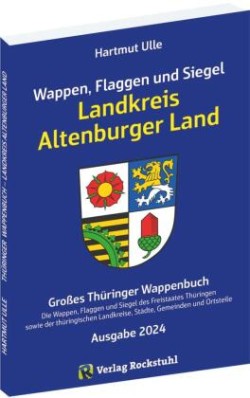 Wappen, Flaggen und Siegel LANDKREIS ALTENBURGER LAND - Ausgabe 2024
