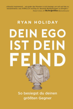 Dein Ego ist dein Feind