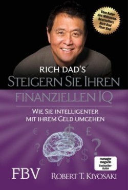 Rich Dad's Steigern Sie Ihren finanziellen IQ