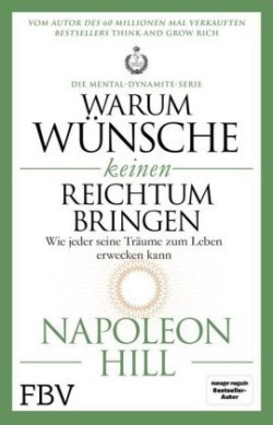 Warum Wünsche keinen Reichtum bringen - Die Mental-Dynamite-Serie