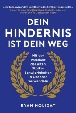 Dein Hindernis ist Dein Weg