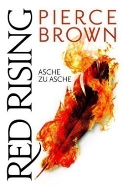 Red Rising - Asche zu Asche