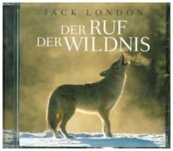 Der Ruf der Wildnis, 1 Audio-CD