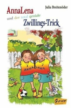 AnnaLena und der total geniale Zwillings-Trick