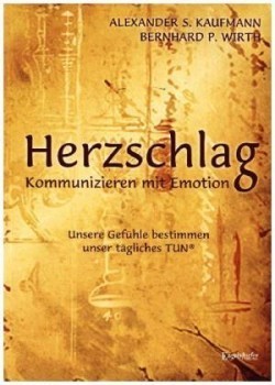 HERZSCHLAG - Kommunizieren mit Emotion!