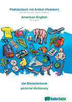 BABADADA, Plattduutsch mit Artikel (Holstein) - American English, dat Bildwoeoerbook - pictorial dictionary