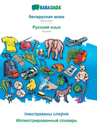 BABADADA, Belarusian (in cyrillic script) - Russian (in cyrillic script), visual dictionary (in cyrillic script) - visual dictionary (in cyrillic script)