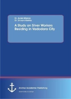 Study on Silver Workers Residing in Vadodara City