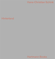 Hans-Christian Schink: Hinterland