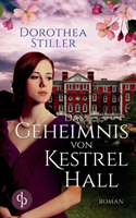 Das Geheimnis von Kestrel Hall (Historisch, Liebesroman)