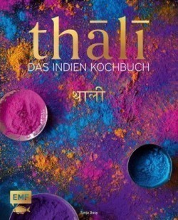 Thali - Das Indien-Kochbuch
