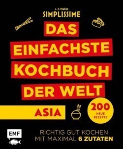 Simplissime - Das einfachste Kochbuch der Welt: Asiatische Küche