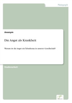 Angst als Krankheit