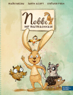 Nobbi, der Mutmachhase (Band 1)