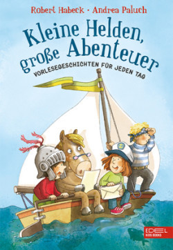 Kleine Helden, große Abenteuer (Band 1)