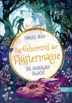 Das Geheimnis der Flüstermagie (Band 1) - Der Zauberwald erwacht