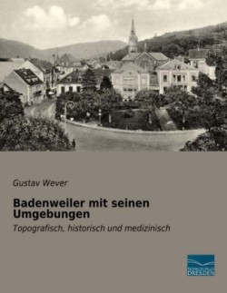 Badenweiler mit seinen Umgebungen