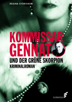 Kommissar Gennat und der grüne Skorpion