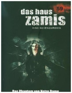 Das Haus Zamis 59 - Das Phantom von Notre Dame