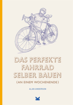 Das perfekte Fahrrad selber bauen