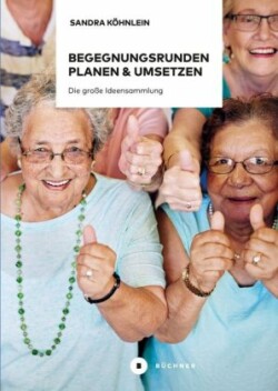 Begegnungsrunden planen & umsetzen