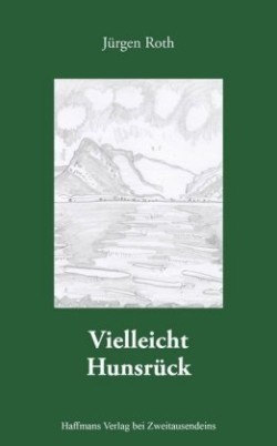 Vielleicht Hunsrück