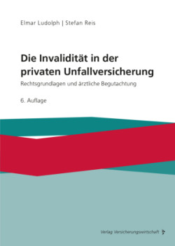 Die Invalidität in der privaten Unfallversicherung