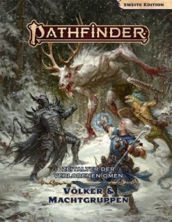 Pathfinder Chronicles, Zweite Edition, Zeitalter der verlorenen Omen: Völker & Machtgruppen