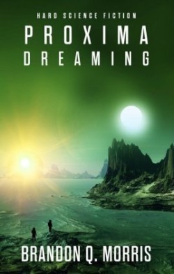 Proxima Dreaming