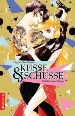 Küsse und Schüsse - Verliebt in einen Yakuza. Bd.1