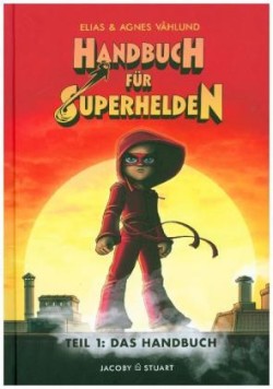 Handbuch für Superhelden - Das Handbuch