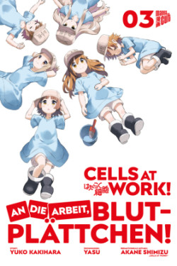 Cells at Work! - An die Arbeit, Blutplättchen!. Bd.3