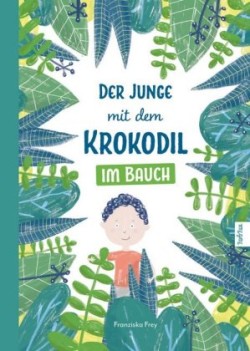 Der Junge mit dem Krokodil im Bauch