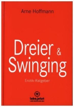 Dreier und Swinging | Erotischer Ratgeber