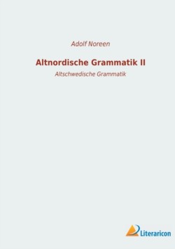 Altnordische Grammatik II