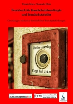 Praxisbuch für Brandschutzbeauftragte & Brandschutzhelfer