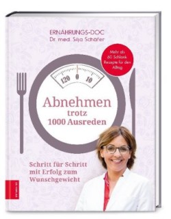 Abnehmen trotz 1000 Ausreden