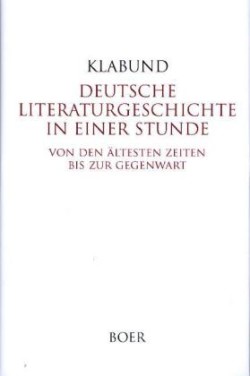 Deutsche Literaturgeschichte in einer Stunde