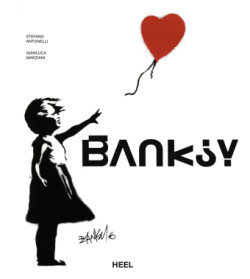 Banksy - Die Kunst der Straße im großen Bildband