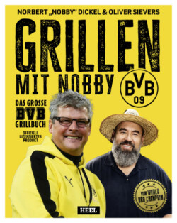 Grillen mit Nobby: Das große BVB Grillbuch