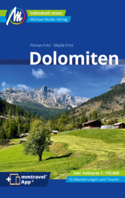 Dolomiten Reiseführer Michael Müller Verlag, m. 1 Karte