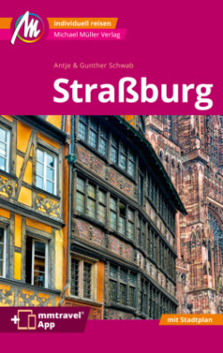 MICHAEL MÜLLER REISEFÜHRER Straßburg MM-City, m. 1 Karte