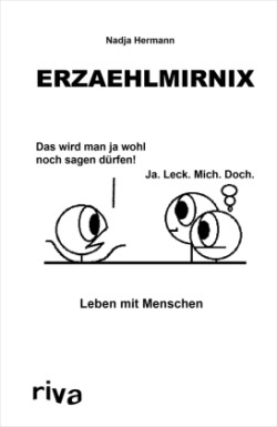 Erzaehlmirnix - Leben mit Menschen