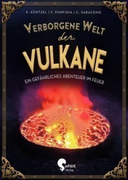 Verborgene Welt der Vulkane