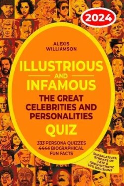 Illustrious & Infamous