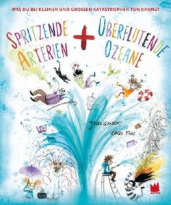 Spritzende Arterien + überflutende Ozeane