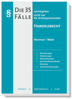 Die 35 wichtigsten Fälle Handelsrecht