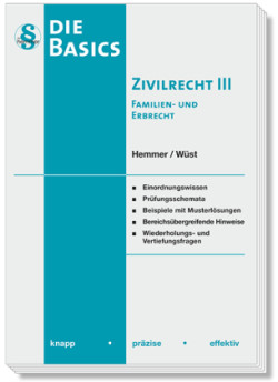 Basics Zivilrecht III - Familien- und Erbrecht