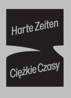 Harte Zeiten - Ciezkie Czasy