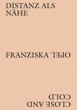 Franziska Opel - Close and Cold